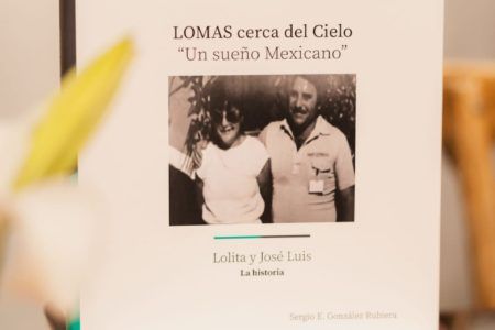 Fundadores de Grupo Lomas plasman historia de éxito en libro LOMAS cerca del Cielo: “Un Sueño Mexicano”