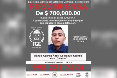 Emite FGE de Quintana Roo ficha de recompensa por 700 mil pesos para localizar a un sujeto por desaparición forzada cometida por particulares